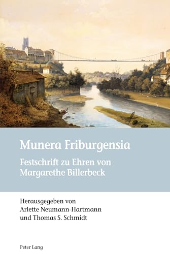 Imagen de archivo de Munera Friburgensia: Festschrift zu Ehren von Margarethe Billerbeck (German Edition) [Hardcover] Neumann-Hartmann, Arlette and Schmidt, Thomas a la venta por Brook Bookstore