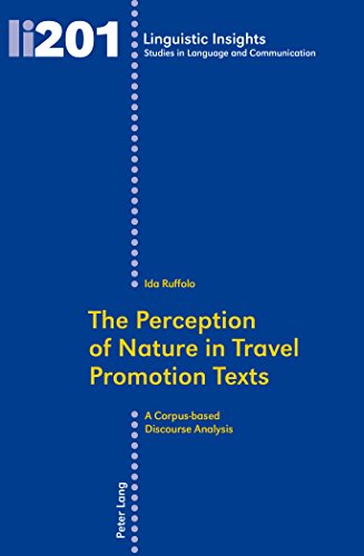 9783034315210: The Perception of Nature in Travel Promotion Texts: A Corpus-based Discourse Analysis (Linguistic Insights) [Idioma Inglés]: 201 (Linguistic Insights: Studies in Language and Communication)