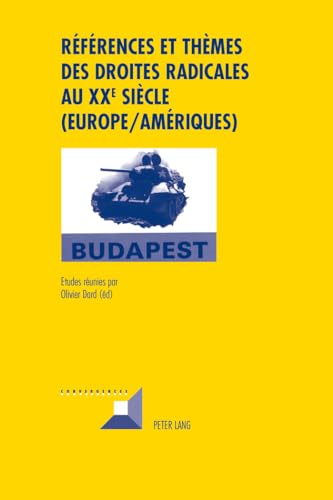 Beispielbild fr Rfrences et thmes des droites radicales au XX e sicle (Europe/Amriques) (Convergences) (French Edition) zum Verkauf von suffolkbooks