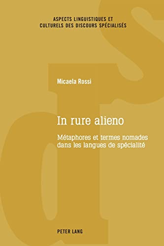 in rure alieno - metaphores et termes nomades dans les langues de specialite