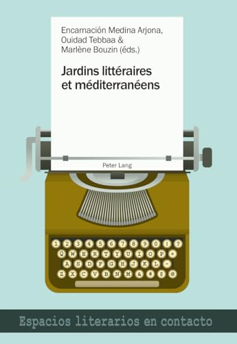 9783034316842: Jardins littraires et mditerranens (Espacios literarios en contacto) (French and Spanish Edition)