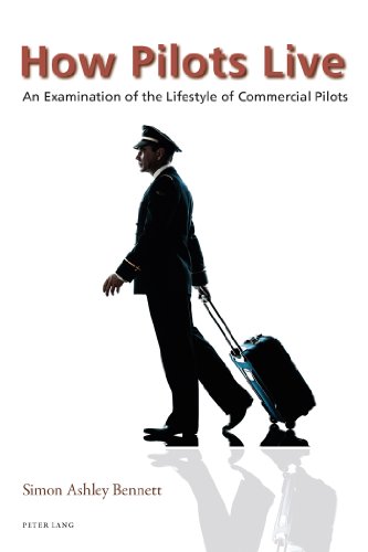Imagen de archivo de How Pilots Live: An Examination of the Lifestyle of Commercial Pilots a la venta por WorldofBooks