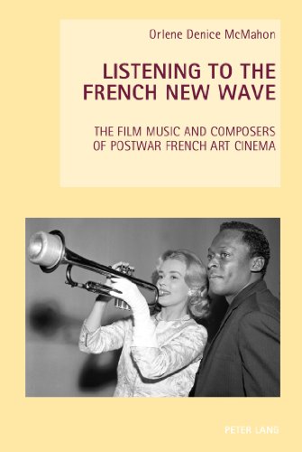 9783034317504: Listening to the French New Wave: The Film Music and Composers of Postwar French Art Cinema (16) (New Studies in European Cinema)