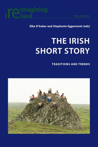 Stock image for The Irish Short Story: Traditions and Trends (Reimagining Ireland) for sale by MusicMagpie