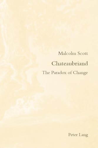 Beispielbild fr Chateaubriand: The Paradox of Change zum Verkauf von Anybook.com