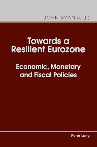 Beispielbild fr Towards a Resilient Eurozone: Economic, Monetary and Fiscal Policies zum Verkauf von Books From California