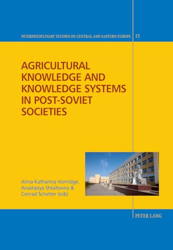 9783034320061: Agricultural Knowledge and Knowledge Systems in Post-Soviet Societies