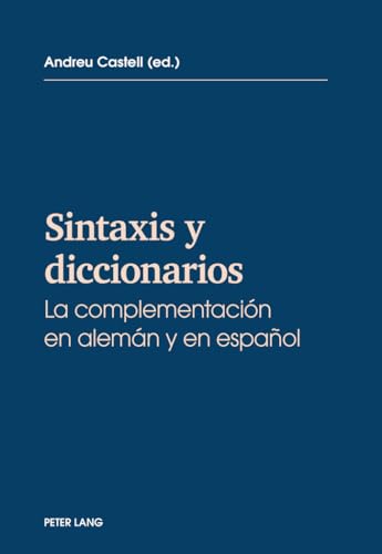 9783034320894: Sintaxis y diccionarios: La complementacion en alemn y en espaol