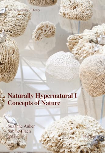 Stock image for Naturally Hypernatural I Concepts of Nature 4 Art Knowledge Theory for sale by PBShop.store UK