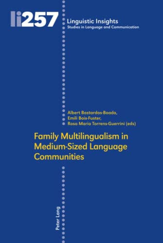 Beispielbild fr Family multilingualism in medium-sized language communities. Linguistic insights ; volume 257 zum Verkauf von Fundus-Online GbR Borkert Schwarz Zerfa