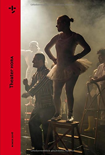 9783034325899: MIMOS 2016: Theater HORA (English, French and German Edition)