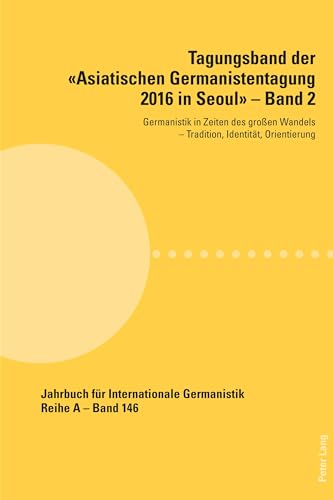 Imagen de archivo de Tagungsband der Asiatischen Germanistentagung 2016 in Seoul Band 2 a la venta por PBShop.store US