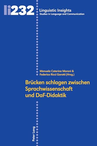 Stock image for Brücken schlagen zwischen Sprachwissenschaft und DaF-Didaktik (Linguistic Insights) (German Edition) for sale by Books From California