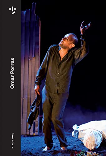 Stock image for MIMOS 2014: Omar Porras (MIMOS ? Schweizer Theater-Jahrbuch) (French, German and Italian Edition) [Paperback] Aguet, Joel; Fournier, Anne; Gilardi, Paola and Hrter, Andreas for sale by Brook Bookstore