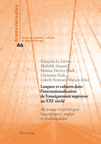 Beispielbild fr langues et cultures dans l'internationalisation de l'enseignement superieur au xxie siecle - (re)pen zum Verkauf von Chapitre.com : livres et presse ancienne