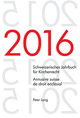 9783034331104: Schweizerisches Jahrbuch fuer Kirchenrecht. Bd. 21 (2016) - Annuaire suisse de droit ecclsial. Vol. 21 (2016): Herausgegeben im Auftrag der ... / Annuaire Suisse de Droit Ecclsial)