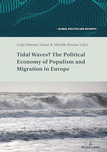 Imagen de archivo de Tidal Waves? The Political Economy of Populism and Migration in Europe a la venta por Ria Christie Collections