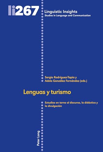 9783034338813: Lenguas y turismo: Estudios en torno al discurso, la didctica y la divulgacin: 267 (Linguistic Insights)
