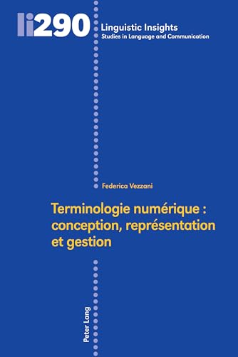 Imagen de archivo de Terminologie num rique : conception; repr sentation et gestion a la venta por Ria Christie Collections