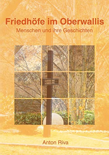 9783034402255: Friedhfe im Oberwallis (German Edition)