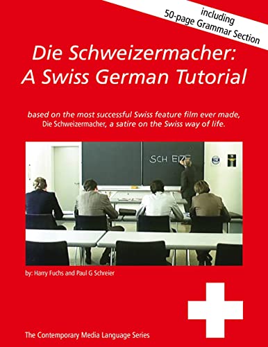 Beispielbild fr Die Schweizermacher: A Swiss German Tutorial zum Verkauf von WorldofBooks