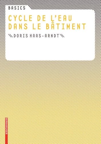 Beispielbild fr Basics Cycle de l' eau dans le btiment (French Edition) zum Verkauf von Books Unplugged