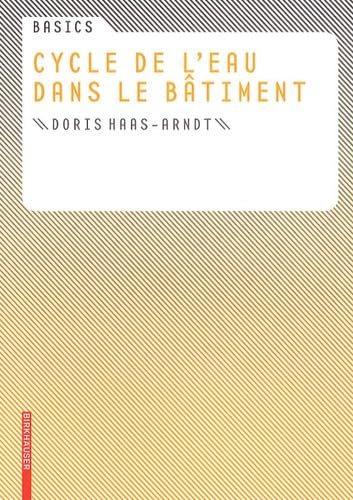 Stock image for Basics Cycle de l' eau dans le btiment (French Edition) for sale by Books Unplugged