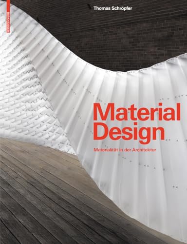 Imagen de archivo de Material Design: Materialitt in der Architektur a la venta por medimops