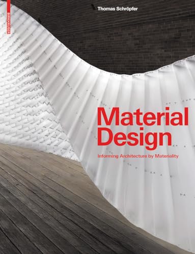 9783034600354: Material Design: Informing Architecture by Materiality