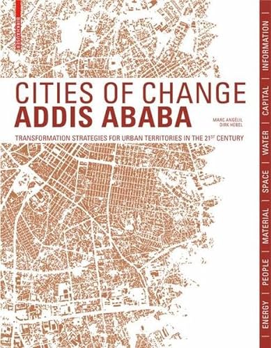 9783034600903: Cities of Change Addis Ababa: Transformation Strategies for Urban Territories in the 21st Century
