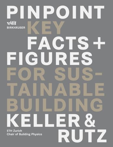 Beispielbild fr Pinpoint: key facts + figures for sustainable building zum Verkauf von Kloof Booksellers & Scientia Verlag