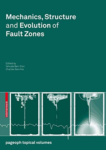 Mechanics, Structure and Evolution of Fault Zones (Pageoph Topical Volumes)