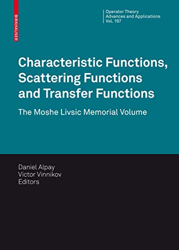 Stock image for Characteristic functions, scattering functions and transfer functions. The Moshe Livsic Memorial Volume. for sale by Gast & Hoyer GmbH