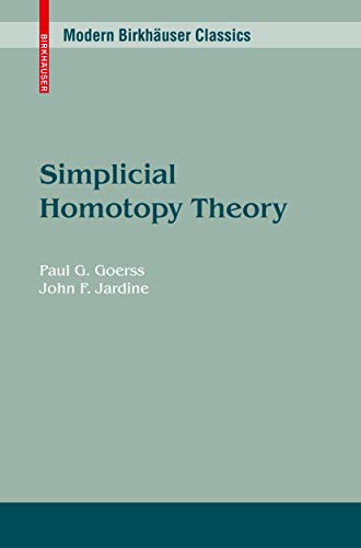 9783034601887: Simplicial Homotopy Theory (Modern Birkhuser Classics)