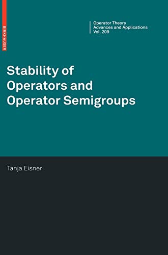9783034601948: Stability of Operators and Operator Semigroups: 209 (Operator Theory: Advances and Applications, 209)