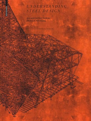 Beispielbild fr Understanding Steel Construction: A Handbook of Steel in Architecture zum Verkauf von HPB-Red