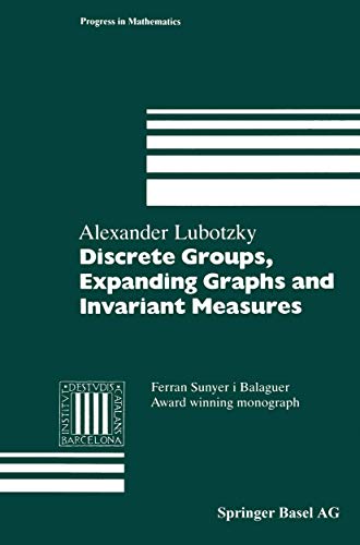 9783034603317: Discrete Groups, Expanding Graphs and Invariant Measures: Appendix by Jonathan D. Rogawski