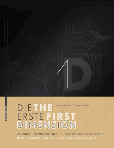 Beispielbild fr 1D Die erste Dimension | 1D The First Dimension: Zeichnen und Wahrnehmen - Ein Arbeitsbuch fr Gestalter / Drawing and Perception - A Workbook for Designers zum Verkauf von medimops