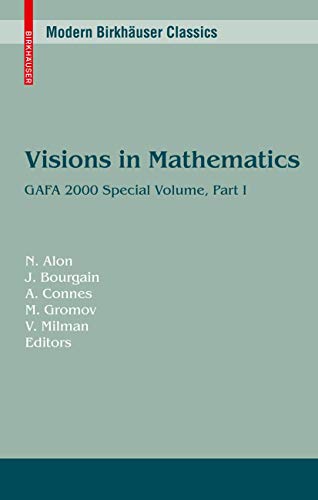 Stock image for Visions in Mathematics: GAFA 2000 Special Volume, Part I pp. 1-453 (Modern Birkhäuser Classics) for sale by HPB-Red