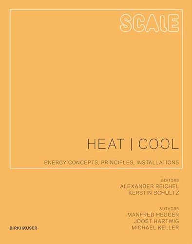 9783034605137: Heat / Cool: Energy Concepts, Principles, Installations
