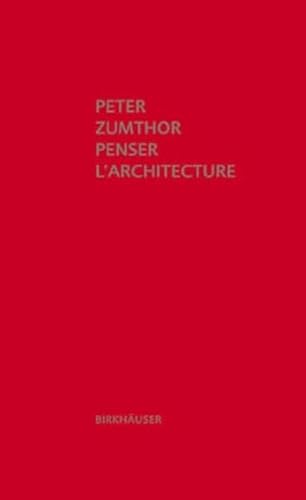 9783034605823: Penser l'architecture