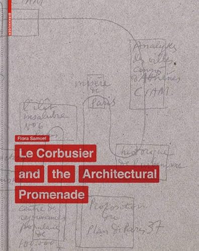 9783034606073: Le Corbusier and the Architectural Promenade