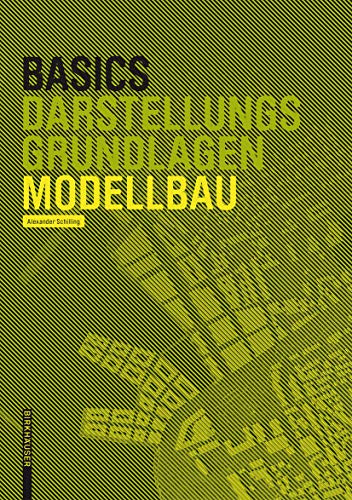 Basics Modellbau (German Edition) - Schilling, Alexander