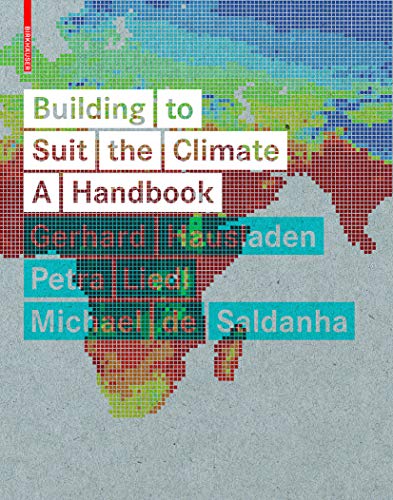 Beispielbild fr Building to Suit the Climate: A Handbook zum Verkauf von BooksRun