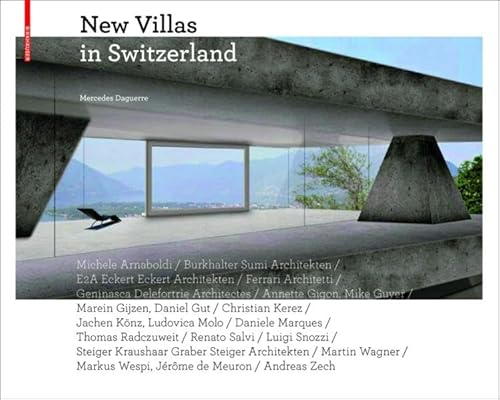 New Villas in Switzerland (9783034607322) by Mercedes Daguerre