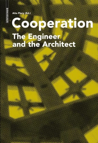 Cooperation : The Engineer and the Architect - Aita Flury