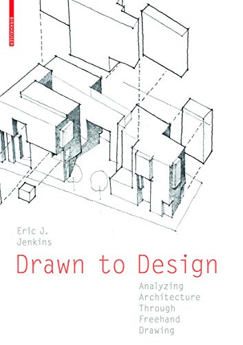 Beispielbild fr Drawn to Design: Analyzing Architecture Through Freehand Drawing zum Verkauf von medimops