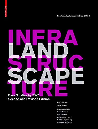 Beispielbild fr Landscape Infrastructure: Case Studies by SWA - second and revised edition zum Verkauf von medimops