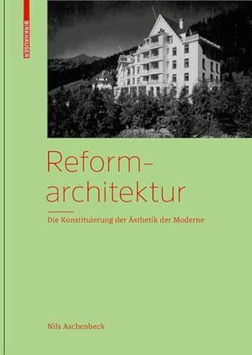 9783034615907: Reformarchitektur: Die Konstituierung der sthetik der Moderne (German Edition)