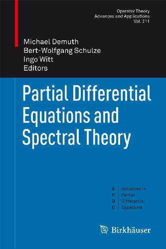 9783034800235: Partial Differential Equations and Spectral Theory: 211 (Advances in Partial Differential Equations)